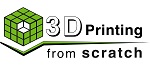 3D Printing from Scratch