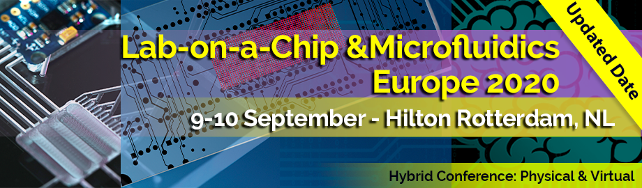Lab-on-a-Chip and Microfluidics Europe 2020