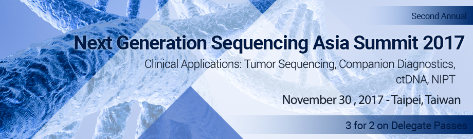 Next Generation Sequencing in the Clinic Asia Summit 2017