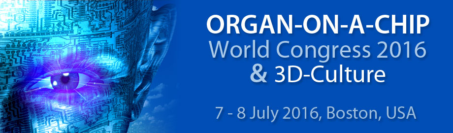 Organ-on-a-Chip World Congress & 3D-Culture 2016