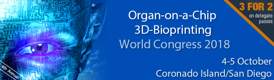 Organ-on-a-Chip World Congress and 3D-Bioprinting 2018