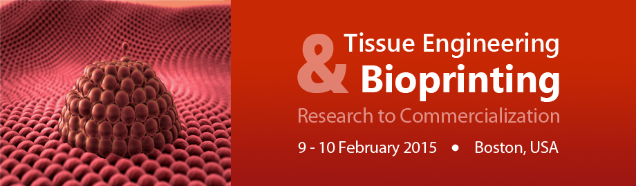 Tissue Engineering & Bioprinting: Research to Commercialization